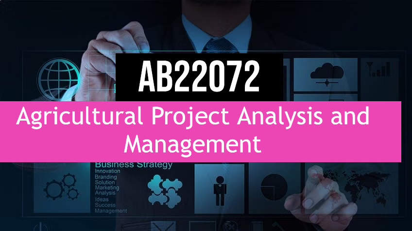 AB 22072 Agricultural Project Analysis &amp; Management - 2022/23