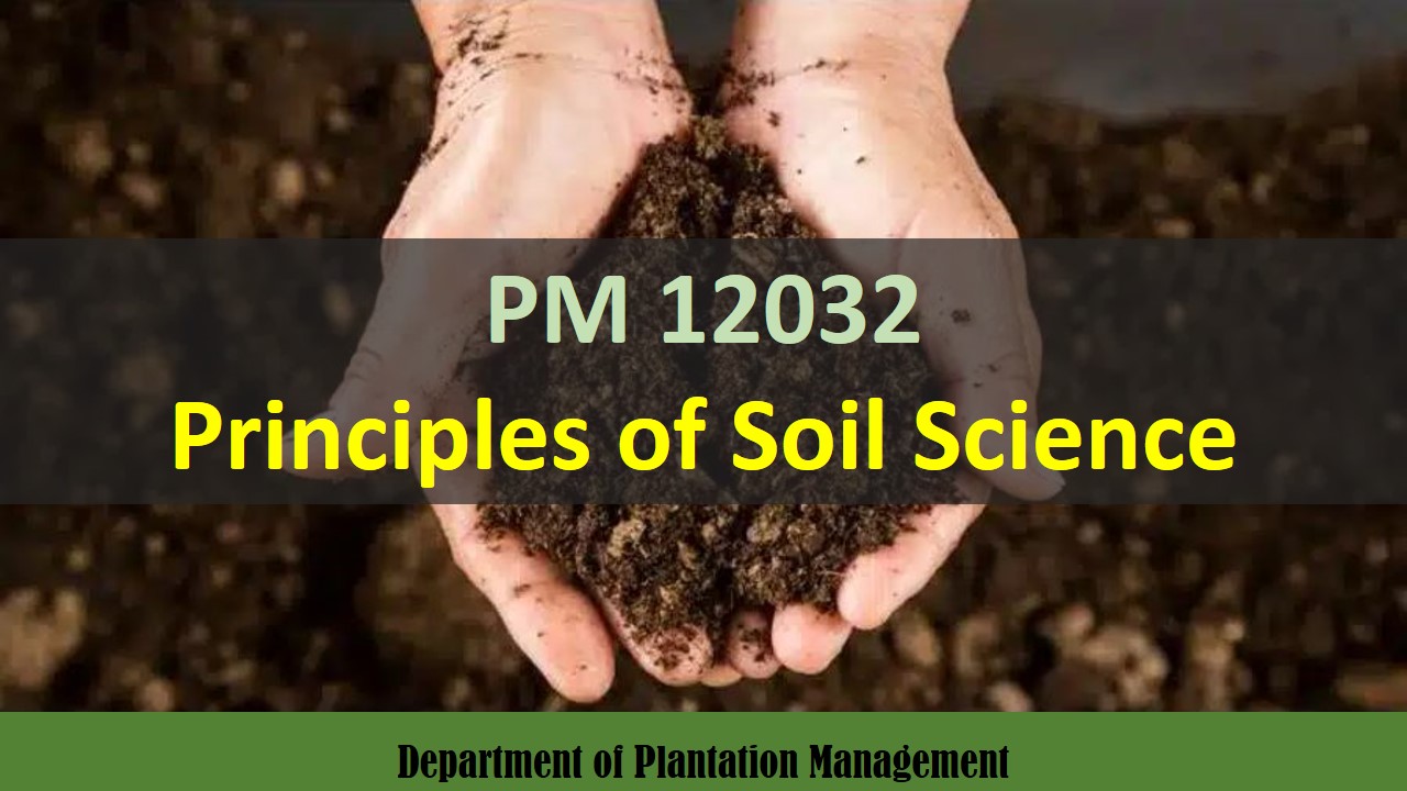 PM 12032 Principles of Soil Science - 2023/24