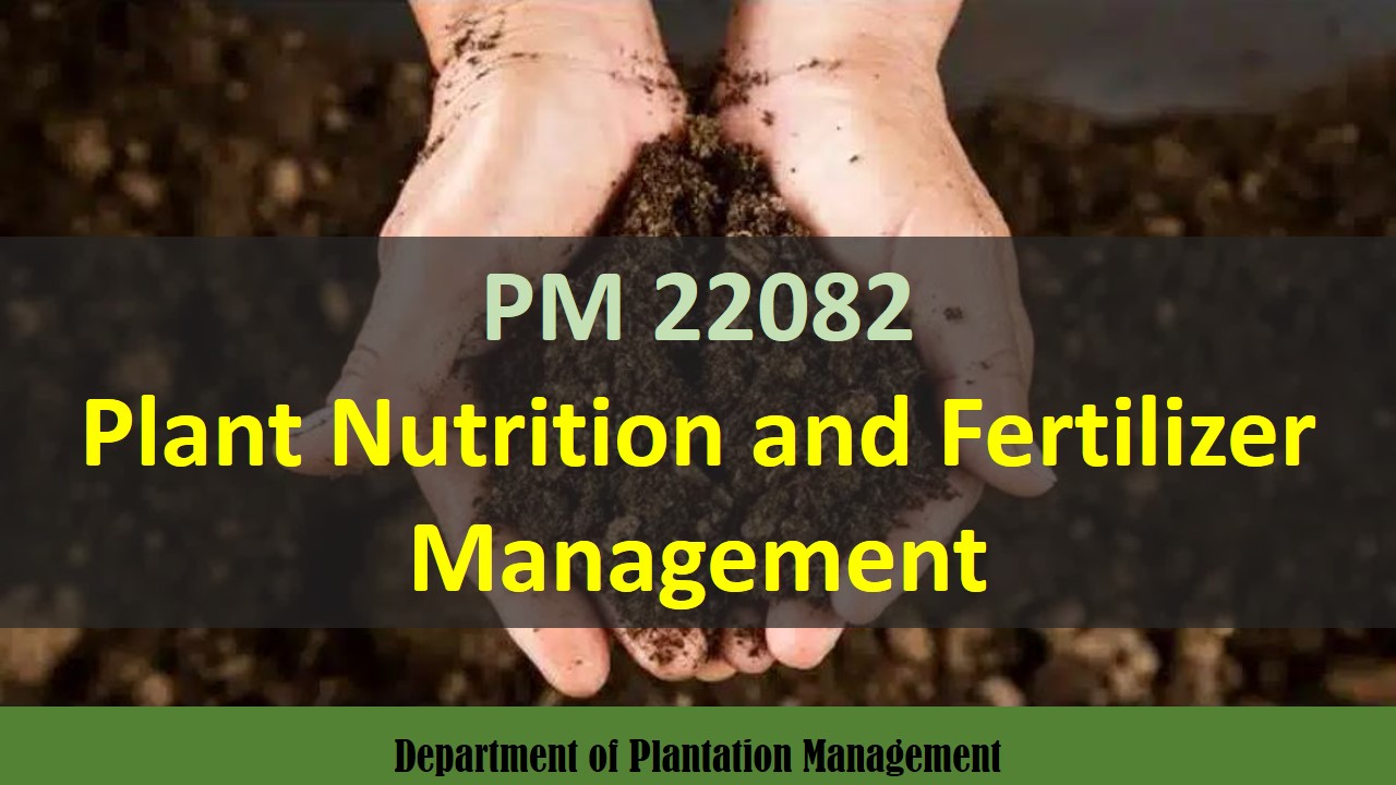 PM 22082 Plant Nutrition and Fertilizer Management - 2023/24